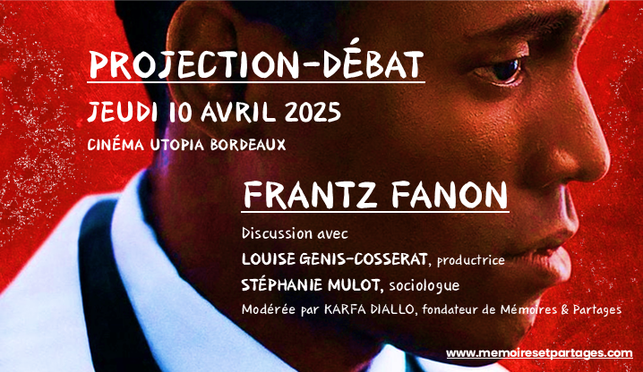CENTENAIRE DE FRANTZ FANON - SOIRÉE SPÉCIALE AUTOUR DU FILM-ÉVÉNEMENT ...